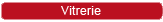 Vitrerie